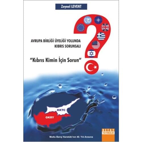 The European Union Towards Membership Cyprus Sorunsalı Zeine Beam Detail Publishing (TURKISH)