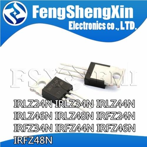 10PCS IRF9Z24 IRF9Z34 IRLZ24N IRLZ34N IRLZ44N LM317T IRF3205 Transistor TO-220 TO220 IRF9Z24 IRF9Z34 IRLZ24 IRLZ34