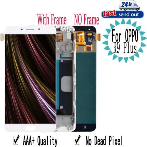 6.0" R9 Plus LCD For OPPO R9 Plus LCD Display Touch Screen Digitizer Assembly Replacement with Frame For OPPO R9Plus