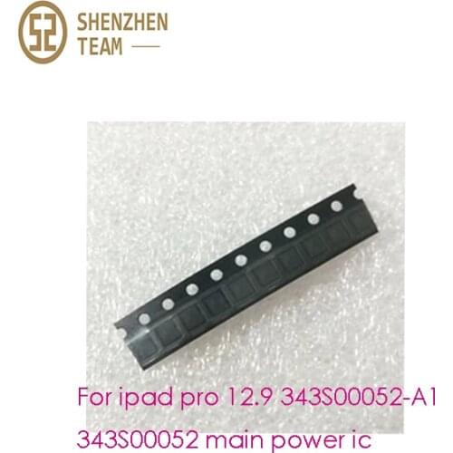 SZteam For ipad pro 12.9 343S00052-A1 343S00052 main power ic