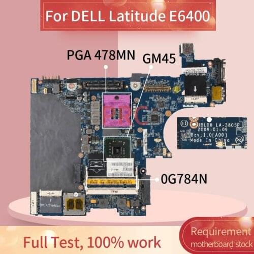 CN-0G784N 0G784N For DELL Latitude E6400 Laptop motherboard LA-3805P GM45 DDR3 Mainboard