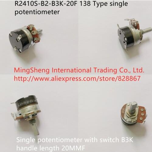 Original new 100% R2410S-B2-B3K-20F 138 Type single potentiometer with switch B3K with handle length 20MMF