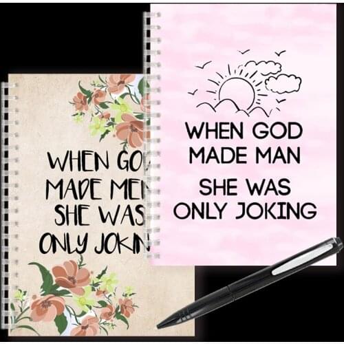 Funny Feminist Quote- When GOD Made Man She Was Only Joking - Spiral Notebook Note Book Positive Affirmation For Girls Gifts