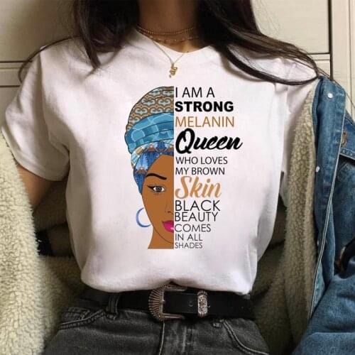 I Am A Strong Melanin Queen T shirt Women Clothes African Black Girl History Month Female T-shirt Melanin Casual Tee Shirt Femme
