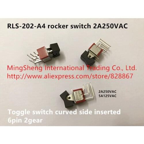 Original new 100% RLS-202-A3-00 RLS-202-A4 rocker switch toggle switch curved side inserted 6pin 2 file 3 file ON-ON ON-OFF-ON