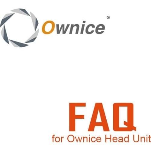 FAQ (Frequently Asked Questions) About Ownice C500 Quad Core Android Car DVD