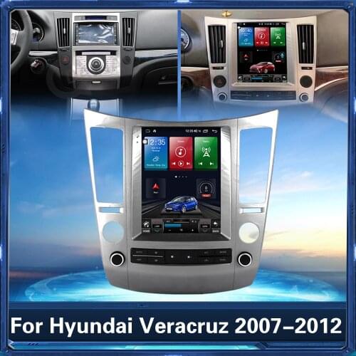 For Hyundai Veracruz 2007-2012 Android Car Radio Car Audio Autoradio Auto Stereo Multimedia Video Player Vertical Screen