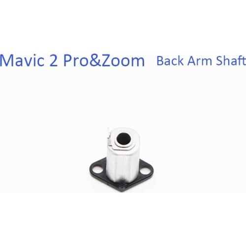 Brand New Original Mavic 2 Rear Arm Shaft Axis Repair Replacement Part Accesorios for DJI Mavic 2 Pro/Zoom Drone Accessories