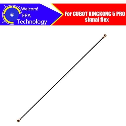 CUBOT KINGKONG 5 PRO Antenna signal wire 100% Original Repair Replacement Accessory For CUBOT KINGKONG 5 PRO Smart Phone