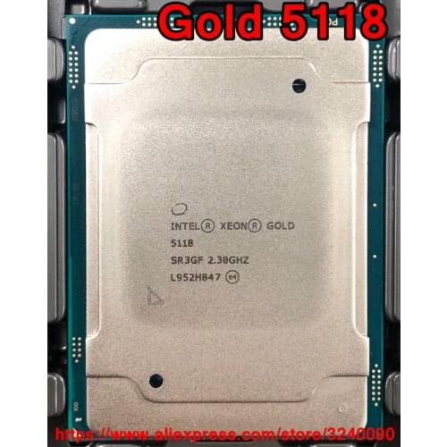 Intel Xeon Gold 5118 SR3GF Gold5118 Processor 16.50M Cache 2.30GHz 12-cores 105W LGA3647 Scalable CPU free shipping