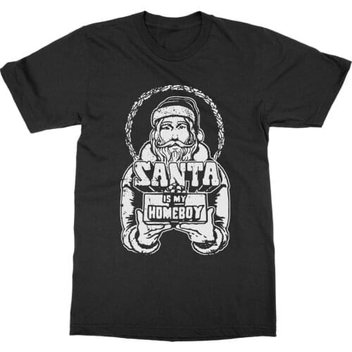 New 2019 Hot Summer Casual Printing Santa Is My Homeboy Merry Christmas Xmas Holiday Gift Ugly Sweater Funny Tee Shirt