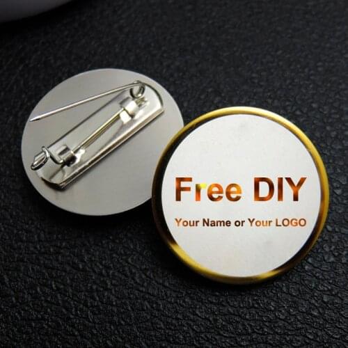 Free Custom Name Stainless Steel Brooch Pin Badges High Quality Round Lapel Pin Customized Brooches Suit Coat Hats Accessories
