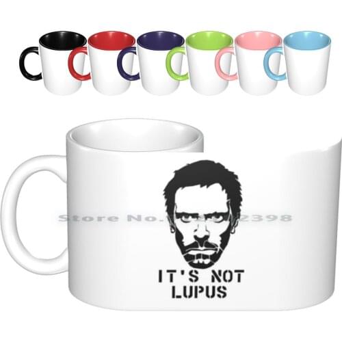 Dr. House-Its Not Lupus Ceramic Mugs Coffee Cups Milk Tea Mug Beautiful Beauty Cool Cute Eyes Fashion Follow Followme Friends