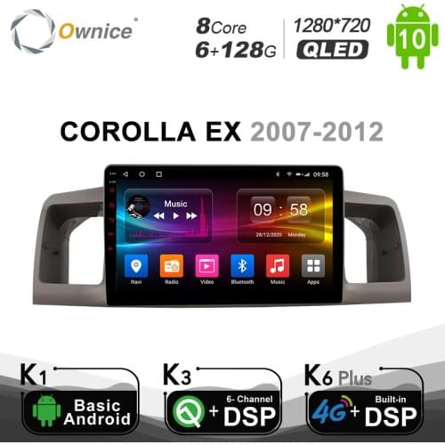 6G+128G Ownice 8 Core Android 10.0 4G LTE navigation for Toyota COROLLA EX 2007 - 2012 Car Radio DVD Player DSP SPDIF 1280*720