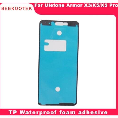 BEEKOOTEK New Original Ulefone Armor X3,Armor X5,Armor X5 pro TP waterproof Foam Adhesive For Ulefone Armor X5 X3 Smart Phone
