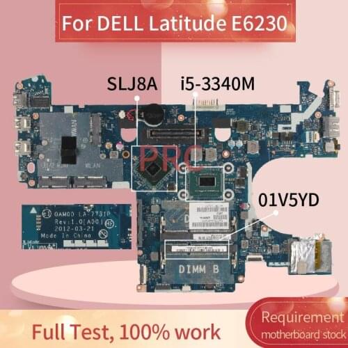 CN-01V5YD 01V5YD For DELL Latitude E6230 i5-3340M Laptop Motherboard LA-7731P SR0XB SLJ8A DDR3 Notebook Mainboard