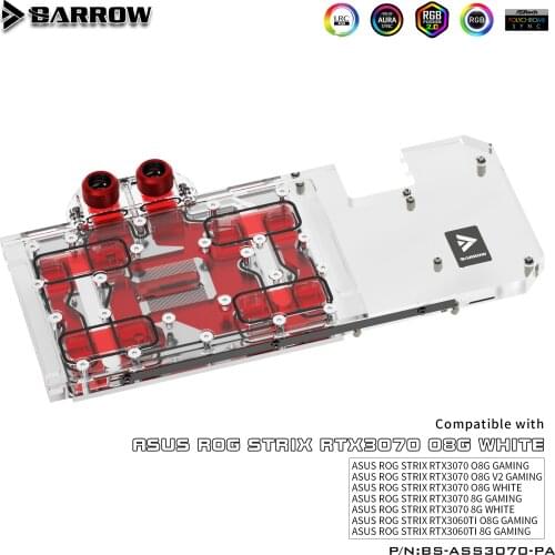 BARROW Water Block use for ASUS ROG STRIX RTX 3070 08G GAMING GPU Card full coverage Support Original Backplate 5V Header A-RGB