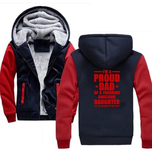 I'm A Proud Dad Of Freaking Awesome Daughter Hoodies Men Hooded Casual Wool Winter Thickened Warm Coat Hoody Sweatshirts