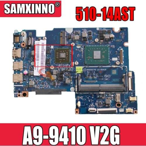 LA-D541P Mainboard for lenovo YOGA 510-14AST laptop motherboard A9-9410 V2G 5B20L80786 5B20L80792 5B20L80796 Test OK