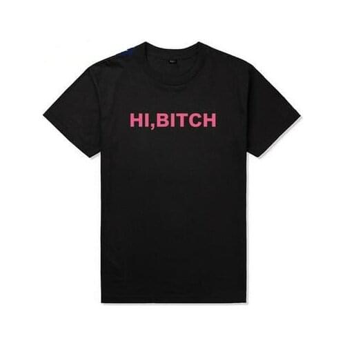 HI BITCH Pink Letters Women Tshirt Organic Cotton T Shirt For Lady Woman T-Shirts Graphic Top Tee Customize White Black Gray