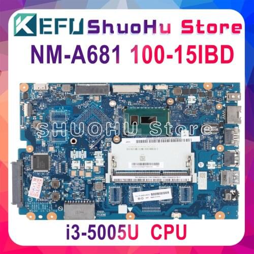 KEFU 100-15IBD Mainboard For lenovo 100-15IBD Motherboard CG410/CG510 NM-A681 DDR3L i3-5005U Test 100% original