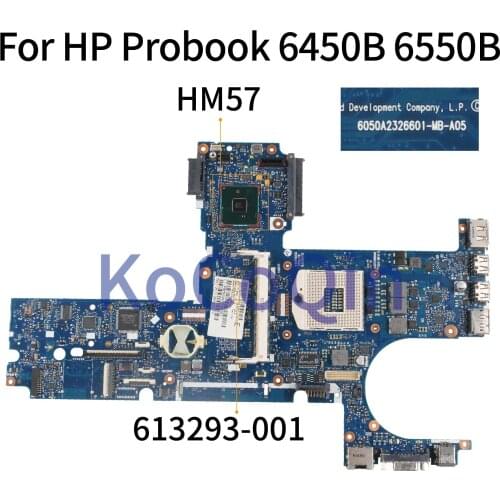 KoCoQin Laptop motherboard For HP Probook 6450B 6550B HM57 Mainboard 613293-001 613293-501 6050A2326601-MB-A02-001