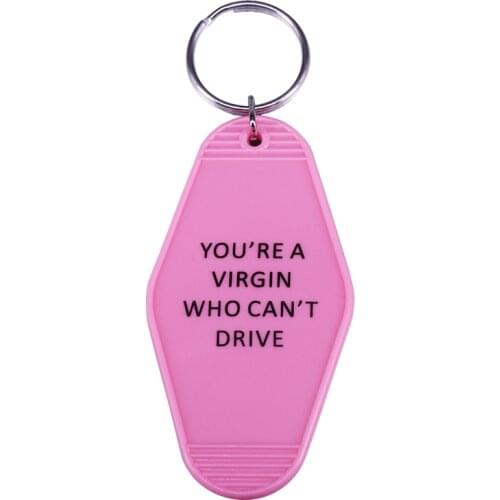 You're a virgin who can't drive keychain pink sassy look hotel key tag great friends gift