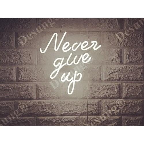 14"x10" Never Give Up Warm White Acrylic Custom Neon Light Lamp Sign Beer Bar Handmade Real Glass Decorate Home Wall Room Decor