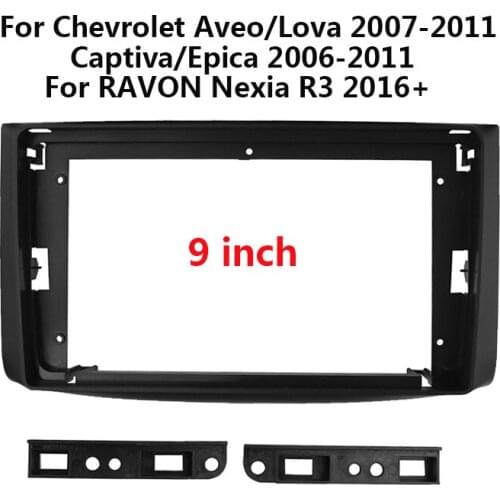 9 inch Car Radio Head Unit Frame Kit For Chevrolet Aveo Lova Captiva Epica Auto Stereo Dash Panel Fascia Center Console Holder