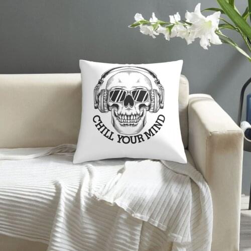 Chill Your Mind Music Skull pillowcase printed cushion cover sofa waist pillow pillow cover