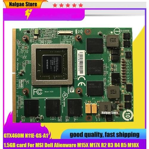 GTX460M GTX 460M CN-0479NV N11E-GS-A1 DDR5 1.5GB VGA Video Graphics Card for Dell M15X M17X R1 R2