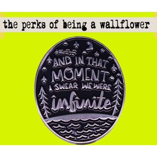 Stephen Chbosky :"And In That Moment, I Swear We Were Infinite" Enamel Pin Romantic Starry night Brooch bookworm badge