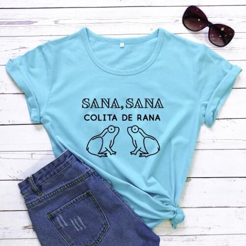Funny Spanish Latina Inspired Womens T-shirt Sana Sana COLITA DE Rana Shirt casual pure cotton grunge vintage Tumblr tees