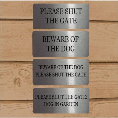 VITAL SIGNS: Beware of the dog. Shut the gate. Silver PVC House Garden Plaque