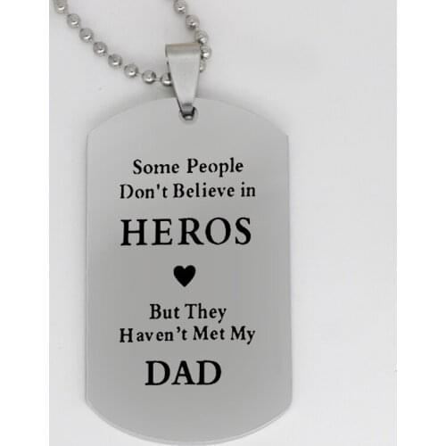 Ufine jewelry dad gift pendant army card Some people don't belivev in heros but they.... stainless steel customed necklace N4393