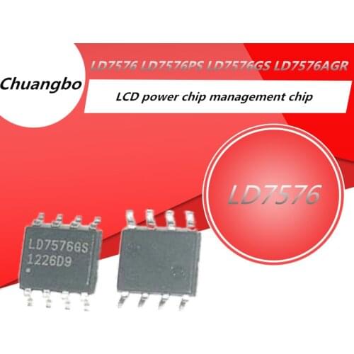 5PCS 10PCS LD7576 LD7576PS LD7576GS LD7576AGR LD7576JGR New LCD power chip management chip