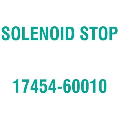 For Kubota 17454-60010 SOLENOID STOP