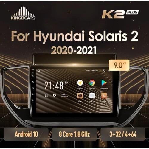 KingBeats Android Octa-Core head unit HU 4G in Dash Car Radio Multimedia Video Player Navigation GPS For Hyundai Solaris 2 II 2020 - 2021 no dvd 2 din Double Din Android Car Stereo 2din