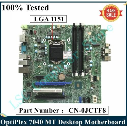 LSC Original For DELL OptiPlex 7040 MT Desktop Motherboard JCTF8 0JCTF8 CN-0JCTF8 LGA 1151 DDR4 MB 100% Tested Fast Ship