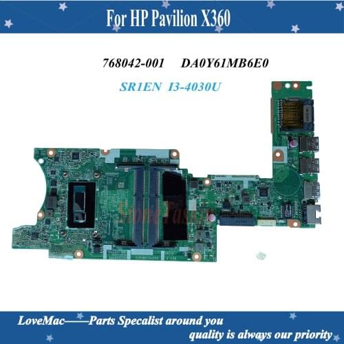 High quality 768042-001 For HP Pavilion X360 13-A Laptop Motherboard SR1EN I3-4030U CPU DA0Y61MB6E0 100% tested