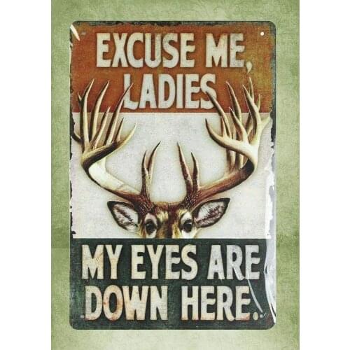 QDTrade Metal Sign 8 x 12inch Wall Plaque Excuse Me Ladies My Eyes are Down here Deer tin Sign