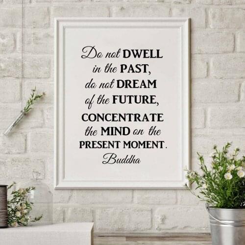 Buddha Philosophy Quote Wall Art Canvas Print Poster , Do not Dwell in the past Quote Prints Art Canvas Painting Home Decoration