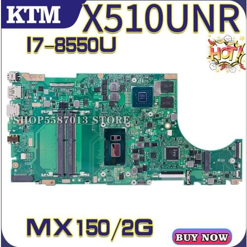 X510UN for ASUS X510U X510UNR X510UQ X510UR X510URR S5100U laptop motherboard mainboard 100% test OK I7-8550U cpu MX150/2G