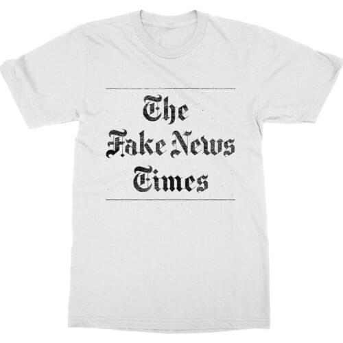 The Fake News Times T-Shirt Network Fake Alternative Fact Report New York Summer 2019 100% Cotton Normal Custom Design Shirts