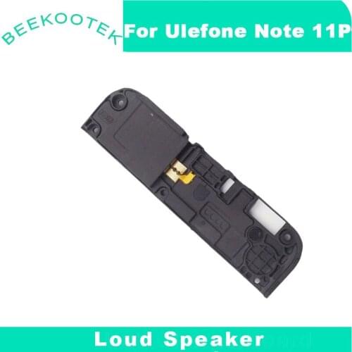 New Original Note 11P Loud Speaker LoudSpeaker Buzzer Ringer Horn For Ulefone Note 11P Mobile Phone