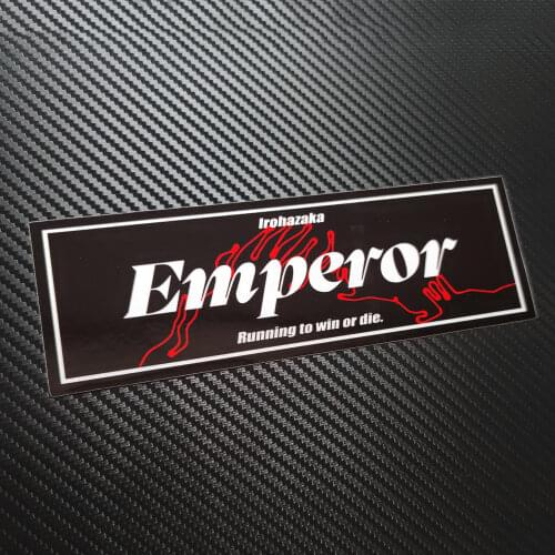 Irohazaka Running Rin or Die Emperor Car Styling Sticker JDM Auto Oil Tank Window Body Vinyl Motorcycle Keyboard Decals