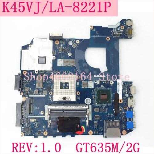 K45VJ LA-8221P Mainboard For ASUS K45VD A45V K45V K45VM K45VJ K45VS A45V A85V REV1.0 GT635M 2G K45VJ Laptop Motherboard test OK