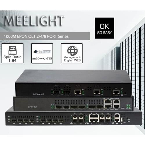 2/4/8 EPON OLT 1000M GEPON OLT 1.25G px20+++ Web management 1:64 20km Web management Compatible with Huawei ZTE
