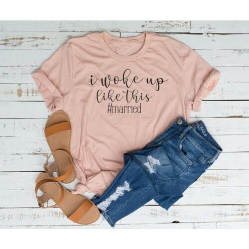 I Woke Up Like This #Married Wife Life mom funny bride gift peach color fast shipping slogan vintage quote aesthetic t shirt tee