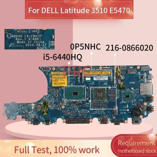 CN-0P5NHC 0P5NHC For DELL Latitude 3510 E5470 i5-6440HQ Laptop Motherboard LA-C841P SR2FS DDR4 Notebook Mainboard